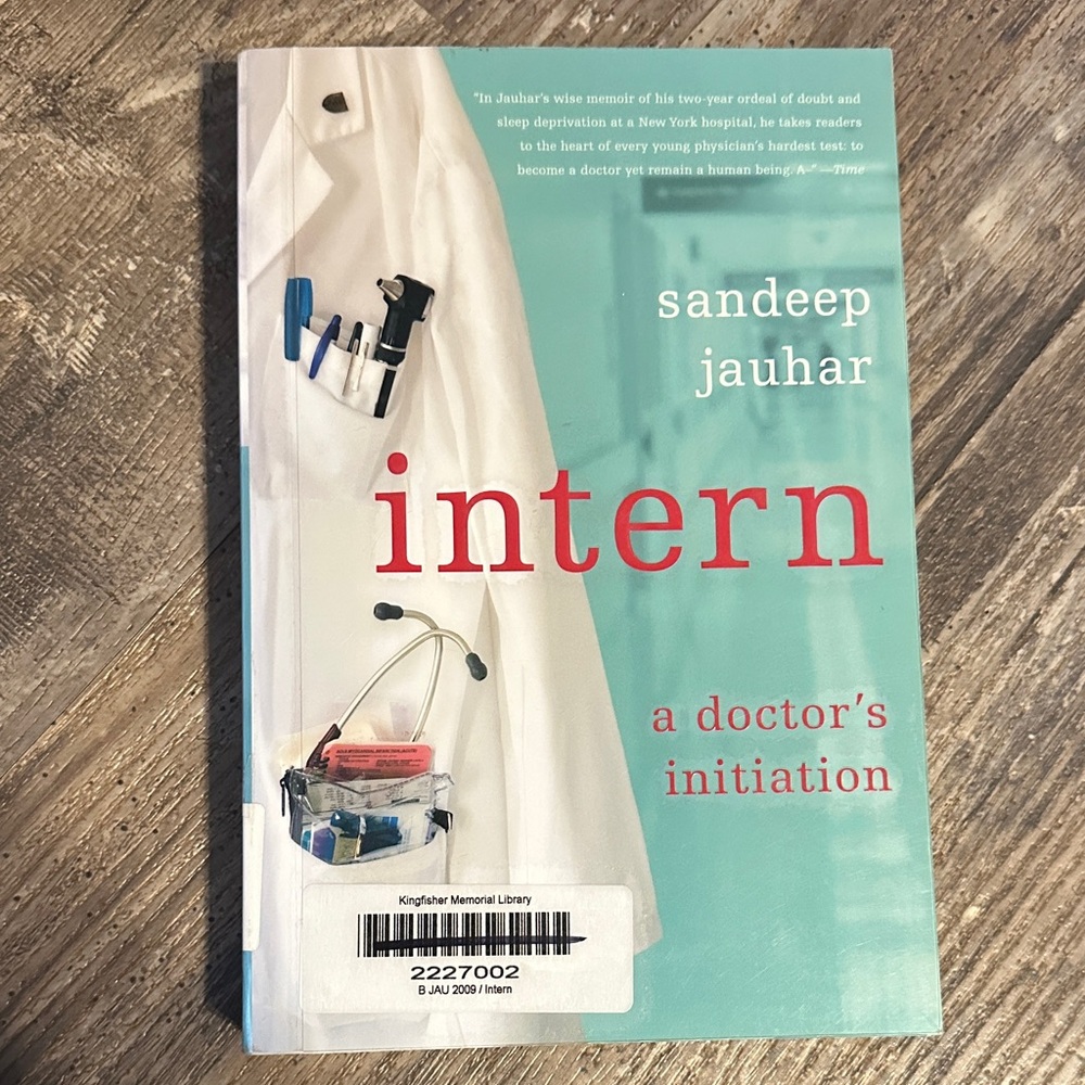 Intern: A Doctor's Initiation Book by Sandeep Jauhar
